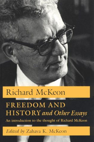 Cover for Richard P. McKeon · Freedom and History and Other Essays: An Introduction to the Thought of Richard McKeon (Taschenbuch) [First edition] (1989)