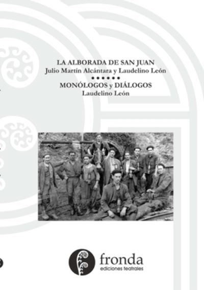 Alborada de San Juan - Laudelino León García-Argüelles - Books - Lulu Press, Inc. - 9780244265298 - February 22, 2020