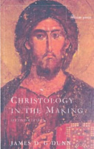 Cover for James D.G. Dunn · Christology in the Making: An Inquiry into the Origins of the Doctrine of the Incarnation (Paperback Book) [3 Revised edition] (2003)