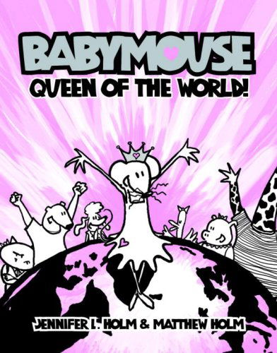 Cover for Matt Holm · Babymouse #1: Queen of the World! (Hardcover Book) (2005)