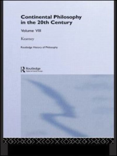 Cover for Richard Kearney · Routledge History of Philosophy Volume VIII: Twentieth Century Continental Philosophy - Routledge History of Philosophy (Hardcover Book) (1994)