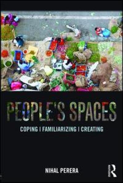 Cover for Nihal Perera · People's Spaces: Coping, Familiarizing, Creating (Paperback Bog) (2015)