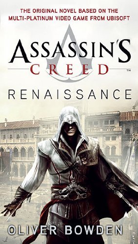 Cover for Oliver Bowden · Assassin's Creed: Renaissance (Paperback Bog) (2010)