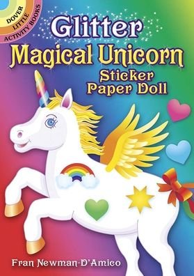 Glitter Magical Unicorn Sticker Paper Doll - Little Activity Books - Fran Newman-D'Amico - Marchandise - Dover Publications Inc. - 9780486841298 - 31 juillet 2020