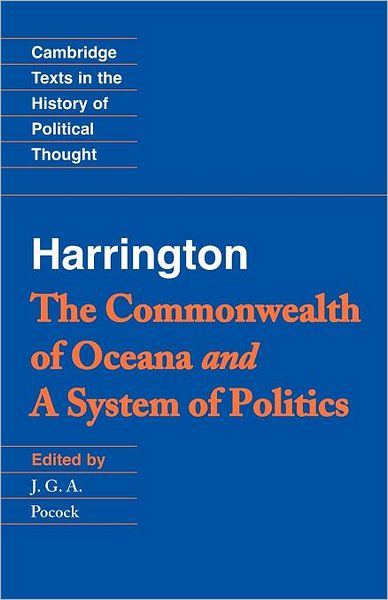 Cover for James Harrington · Harrington: 'The Commonwealth of Oceana' and 'A System of Politics' - Cambridge Texts in the History of Political Thought (Paperback Bog) (1992)