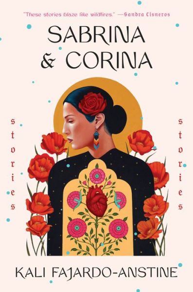 Cover for Kali Fajardo-Anstine · Sabrina and Corina: Stories (Hardcover Book) (2019)