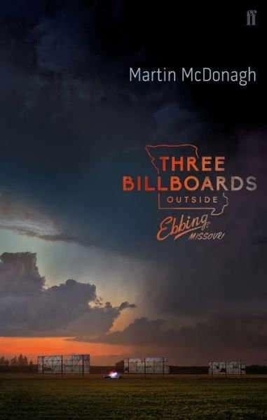 Cover for Martin McDonagh · Three Billboards Outside Ebbing, Missouri (Paperback Bog) [Main edition] (2018)