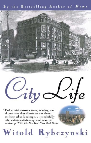 City Life - Witold Rybczynski - Livres - Scribner - 9780684825298 - 10 octobre 1996