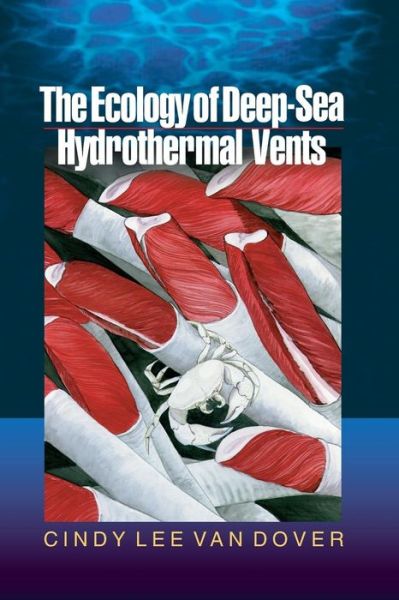 Cover for Cindy Lee Van Dover · The Ecology of Deep-Sea Hydrothermal Vents (Paperback Book) (2000)