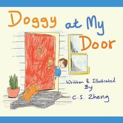 Cover for C S Zheng · Doggy at My Door (Paperback Book) (2017)