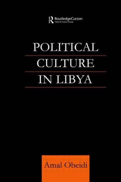 Cover for Amal S M Obeidi · Political Culture in Libya (Hardcover Book) [Annotated edition] (2001)