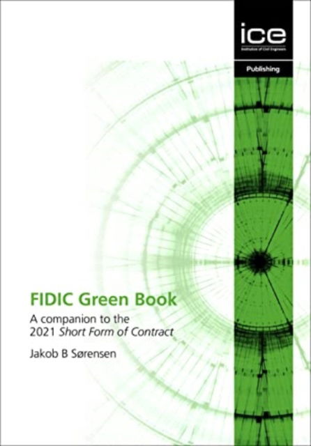 Cover for Jakob B. Sørensen · FIDIC Green Book: A companion to the 2021 Short Form of Contract (Paperback Book) (2022)