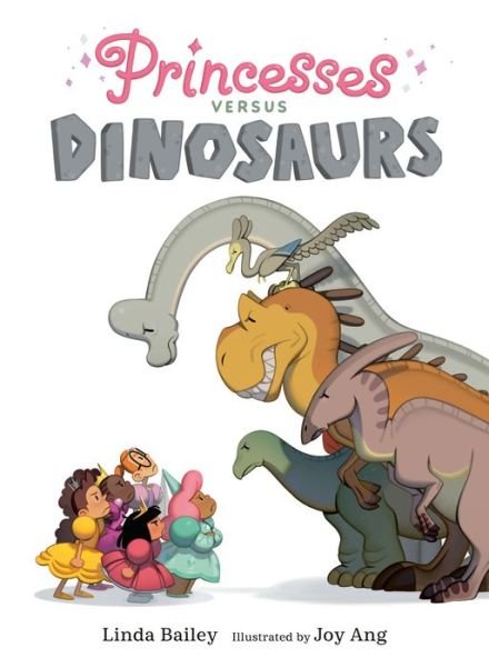 Cover for Linda Bailey · Princesses Versus Dinosaurs (Inbunden Bok) (2020)