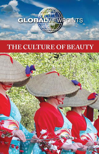 Cover for Laurie Willis · The Culture of Beauty (Global Viewpoints) (Hardcover Book) (2010)