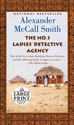 Cover for Alexander Mccall Smith · The No. 1 Ladies' Detective Agency (Random House Large Print) (Paperback Book) [Lrg edition] (2011)