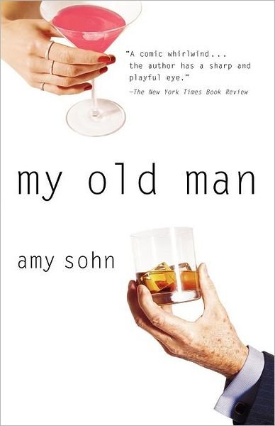Cover for Amy Sohn · My Old Man (Paperback Bog) (2005)