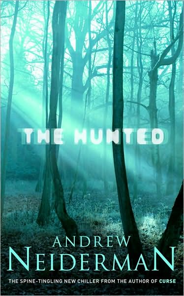 Cover for Andrew Neiderman · The Hunted (Paperback Book) (2006)