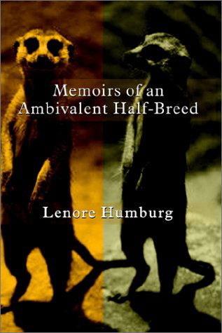 Cover for Lenore Humburg · Memoirs of an Ambivalent Half-breed (Paperback Book) (2002)