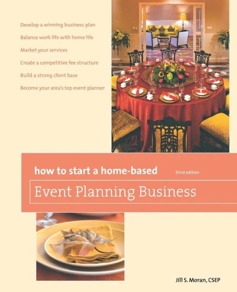 Cover for Jill S. Moran · How to Start a Home-Based Event Planning Business - Home-Based Business Series (Paperback Book) [3 Revised edition] (2010)