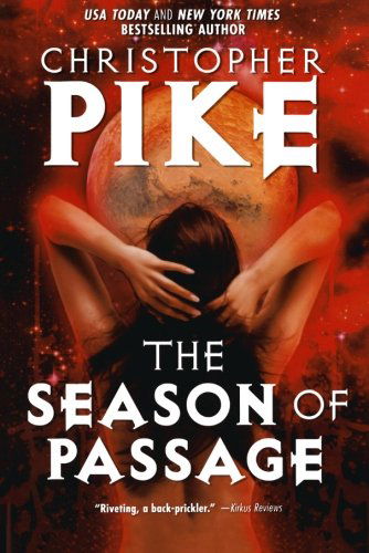 The Season of Passage - Christopher Pike - Books - Tor Books - 9780765331298 - March 29, 2011