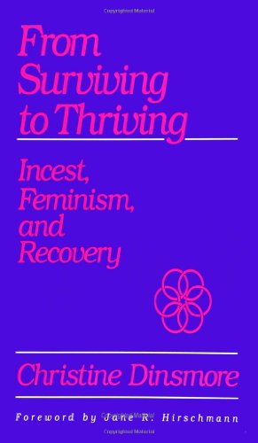 Cover for Christine Dinsmore · From Surviving to Thriving: Incest, Feminism, and Recovery (Suny Series in the Psychology of Women) (Suny Series, Psychology of Women) (Paperback Book) (1991)