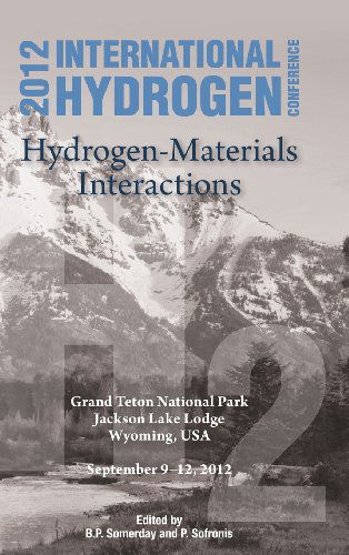 Cover for Brian P Somerday · International Hydrogen Conference (IHC 2012): Hydrogen-Materials Interactions (Hardcover Book) (2014)