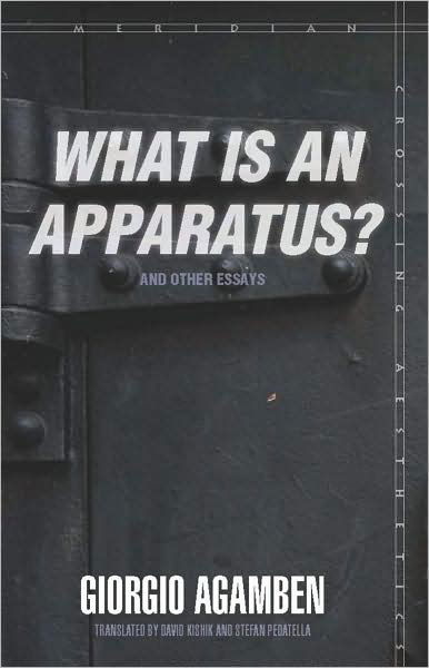 Cover for Giorgio Agamben · &quot;What Is an Apparatus?&quot; and Other Essays - Meridian: Crossing Aesthetics (Gebundenes Buch) (2009)