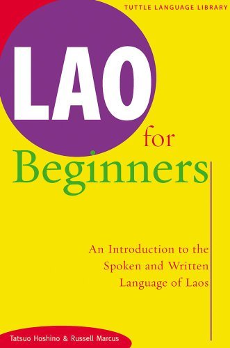 Lao for Beginners: an Introduction to the Spoken and Written Language of Laos - Tatsuo Hoshino - Bøger - Tuttle Publishing - 9780804816298 - 15. december 1989