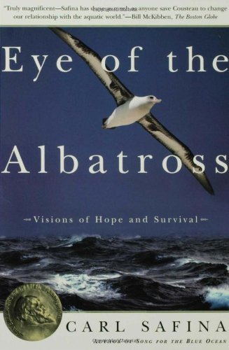 Cover for Carl Safina · Eye of the Albatross: Visions of Hope and Survival (Paperback Book) (2000)