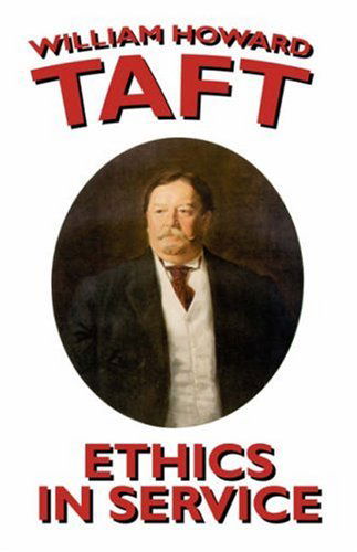 Cover for William Howard Taft · Ethics in Service (Paperback Book) (2024)