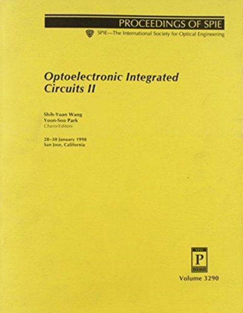 Optoelectronic Integrated Circuits Ii - Park - Livres - SPIE Press - 9780819427298 - 30 juin 2006