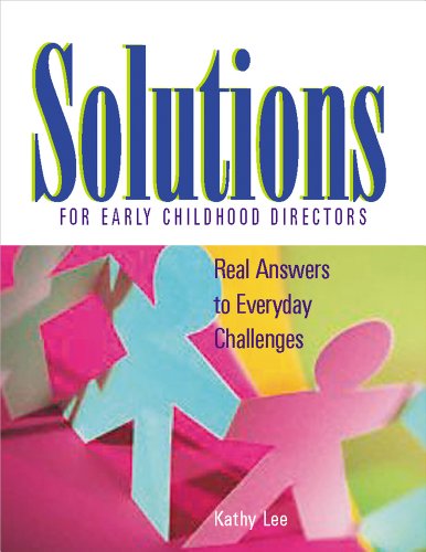 Cover for Kathy Lee · Solutions for Early Childhood Directors: Real Answers to Everyday Challenges (Paperback Book) (2003)