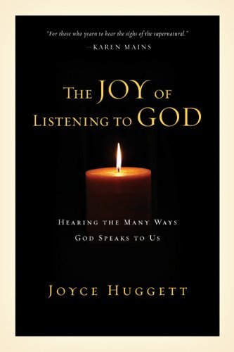 Cover for Joyce Huggett · The Joy of Listening to God:  Hearing the Many Ways God Speaks to Us (Paperback Book) (1987)