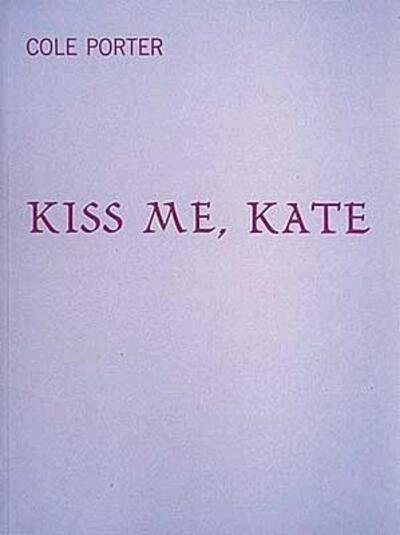 Cover for Cole Porter · Kiss Me Kate (Score) (Paperback Book) (1981)