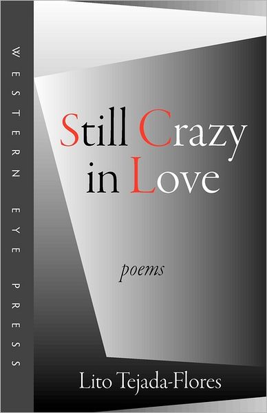 Cover for Lito Tejada-flores · Still Crazy in Love (Paperback Book) (2011)