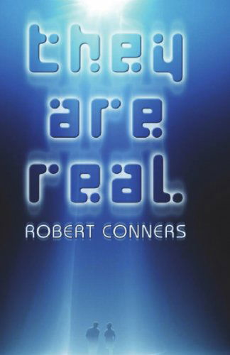 Cover for Robert Conners · They Are Real (Paperback Book) (2013)