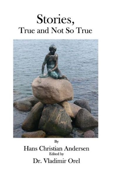 Cover for Hans Christian Andersen · Stories, True and Not So True (Pocketbok) (2010)