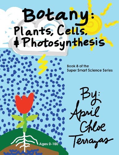 Cover for April Chloe Terrazas · Botany: Plants, Cells and Photosynthesis (Paperback Bog) (2014)