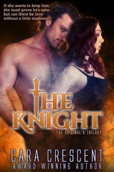 The Knight - Cara Crescent - Boeken - Cara Crescent Books, LLC - 9780997187298 - 19 september 2017