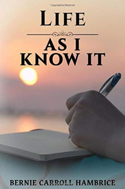 Cover for Bernie Carroll Hambrice · Life as I Know It (Pocketbok) (2020)