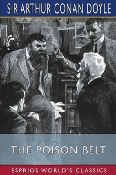 Cover for Sir Arthur Conan Doyle · The Poison Belt (Esprios Classics) (Pocketbok) (2024)