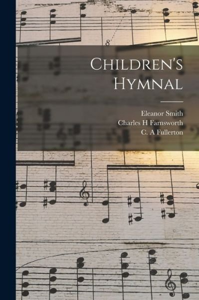 Cover for Eleanor 1858- Smith · Children's Hymnal (Paperback Bog) (2021)