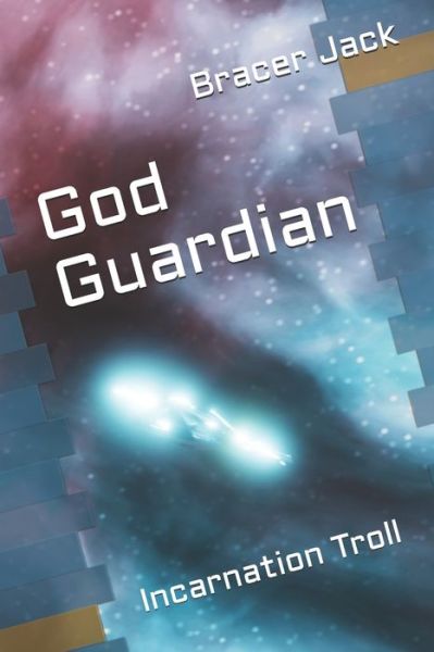 Cover for Bracer Jack · God Guardian (Paperback Book) (2019)