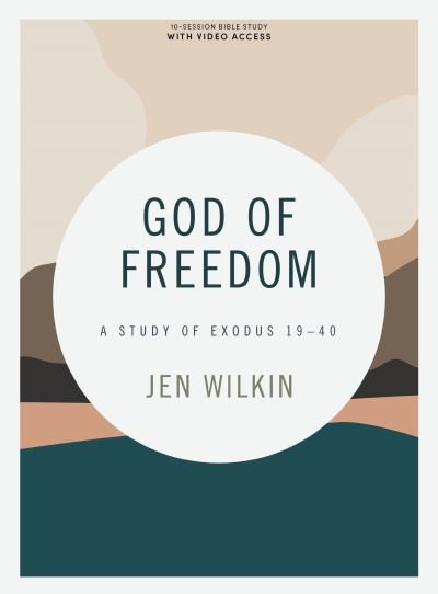 Cover for Jen Wilkin · God of Freedom Bible Study Book (Pocketbok) (2022)
