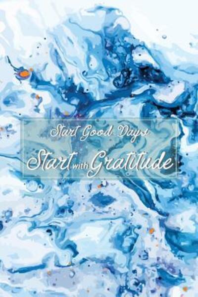 Cover for Simon Johnson · Start Good Days Start with Gratitude (Paperback Book) (2019)