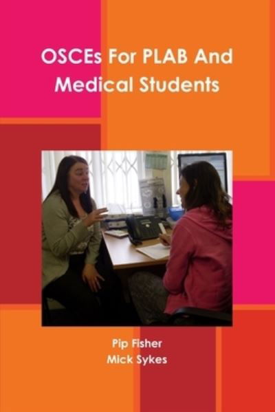Cover for Pip Fisher · OSCEs for PLAB and Medical Students (Buch) (2012)
