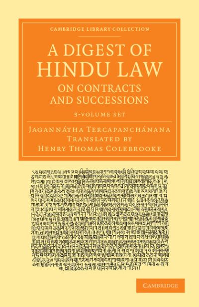 Cover for Jagannatha Tercapanchanana · A Digest of Hindu Law, on Contracts and Successions 3 Volume Set: With a Commentary by Jagannatha Tercapanchanana - Cambridge Library Collection - Perspectives from the Royal Asiatic Society (Book pack) (2013)