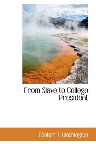 Cover for Booker T. Washington · From Slave to College President (Inbunden Bok) (2009)