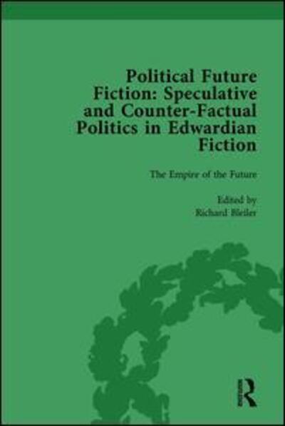 Cover for Kate Macdonald · Political Future Fiction Vol 1: Speculative and Counter-Factual Politics in Edwardian Fiction (Hardcover Book) (2013)