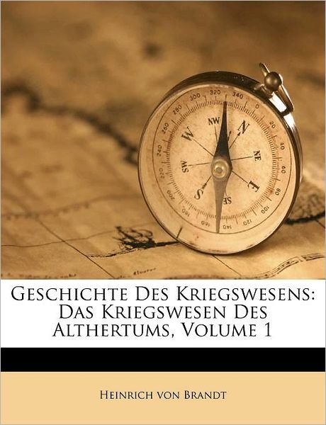Cover for Brandt · Geschichte Des Kriegswesens: Das (Bog) (2011)